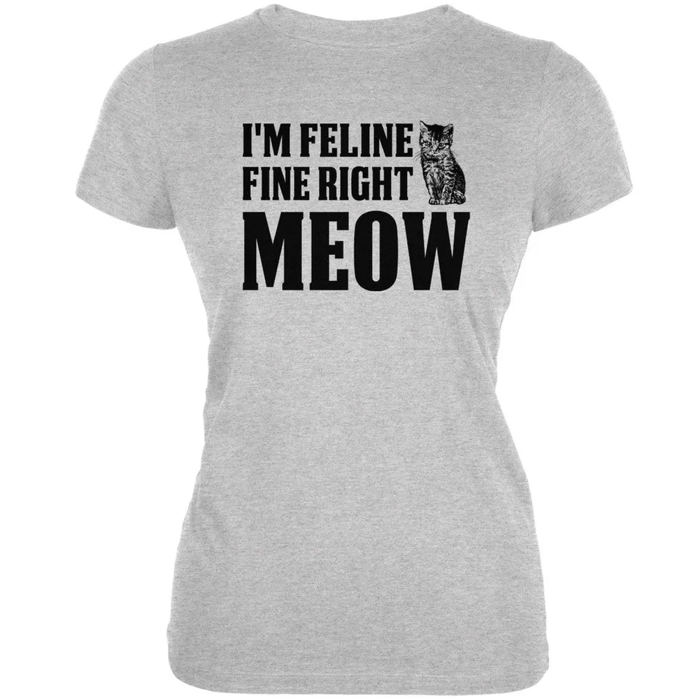 Cats I'm Feline Fine Right Meow Aqua Juniors Soft T-Shirt