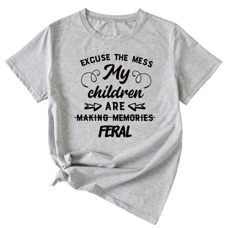 Letter Excuse The Mes My Children Summer Round Neck Short Sleeve T-shirt