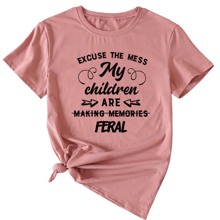 Letter Excuse The Mes My Children Summer Round Neck Short Sleeve T-shirt