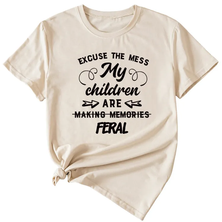 Letter Excuse The Mes My Children Summer Round Neck Short Sleeve T-shirt