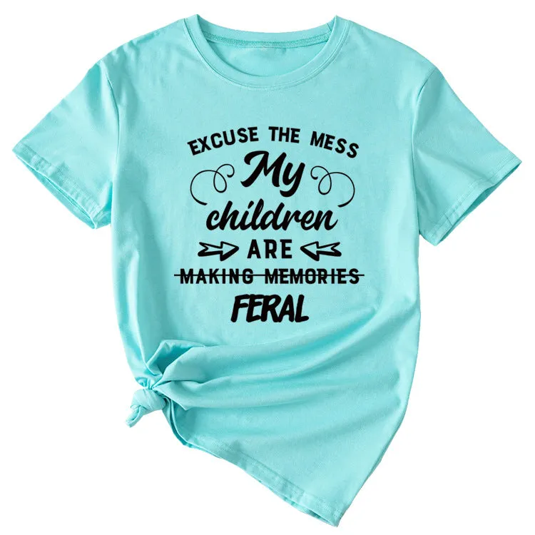 Letter Excuse The Mes My Children Summer Round Neck Short Sleeve T-shirt