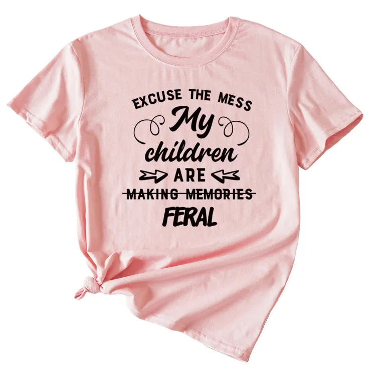 Letter Excuse The Mes My Children Summer Round Neck Short Sleeve T-shirt