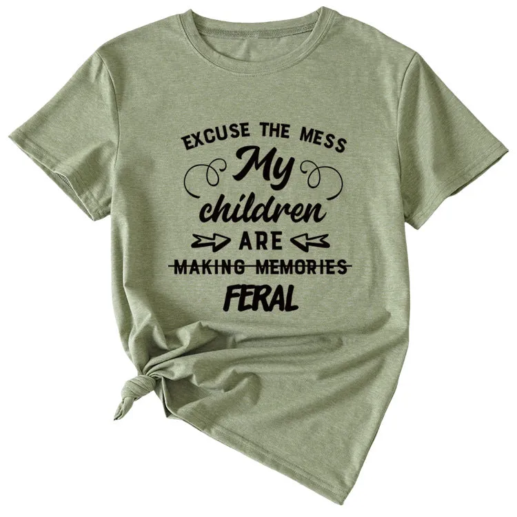 Letter Excuse The Mes My Children Summer Round Neck Short Sleeve T-shirt