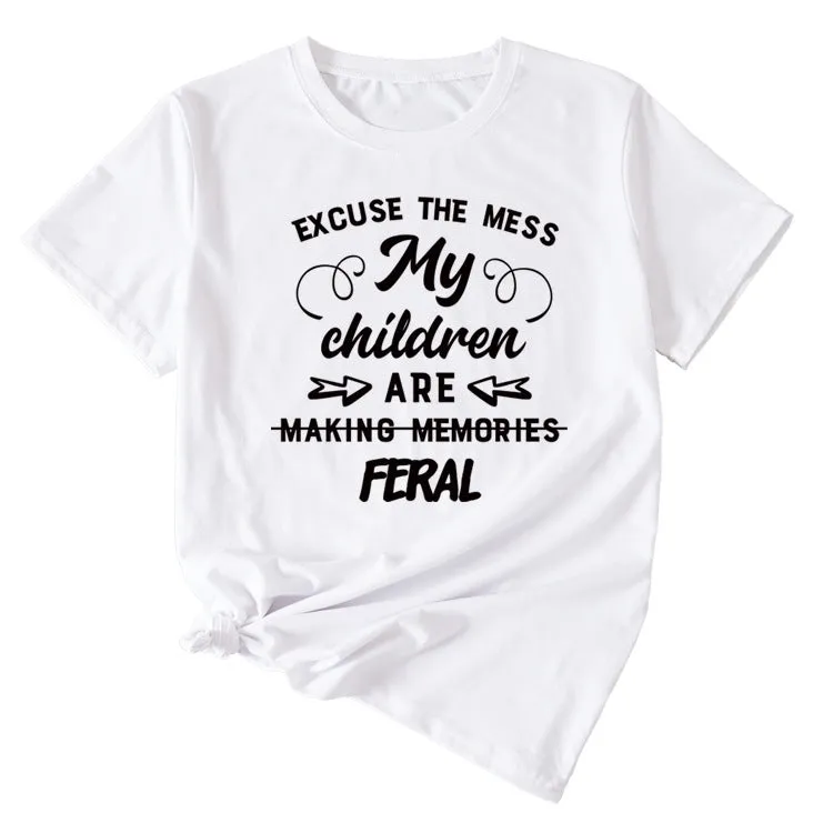 Letter Excuse The Mes My Children Summer Round Neck Short Sleeve T-shirt