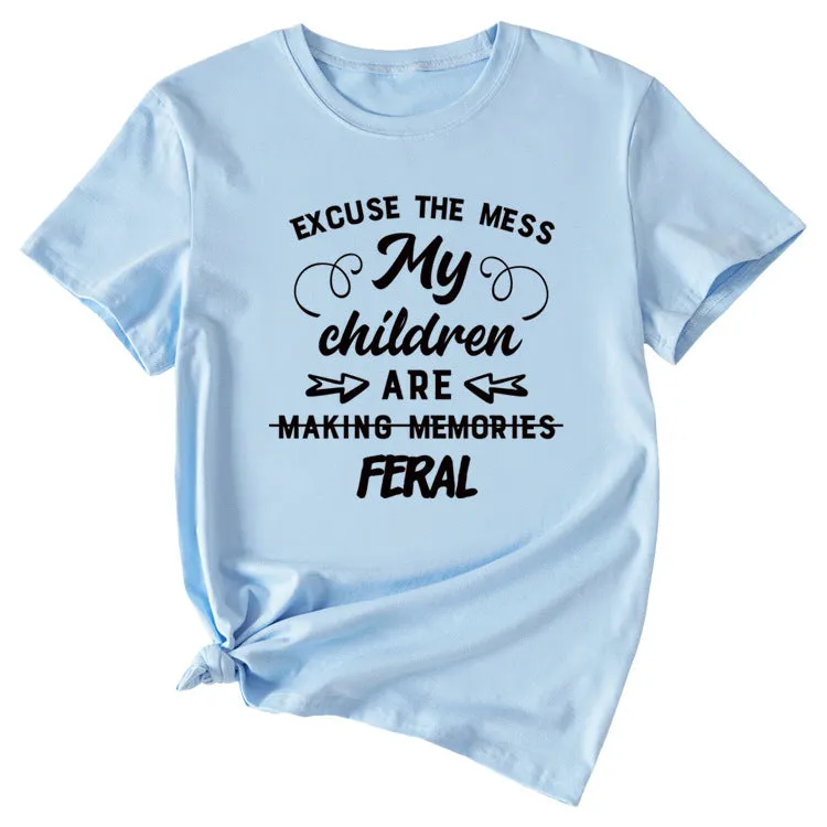 Letter Excuse The Mes My Children Summer Round Neck Short Sleeve T-shirt