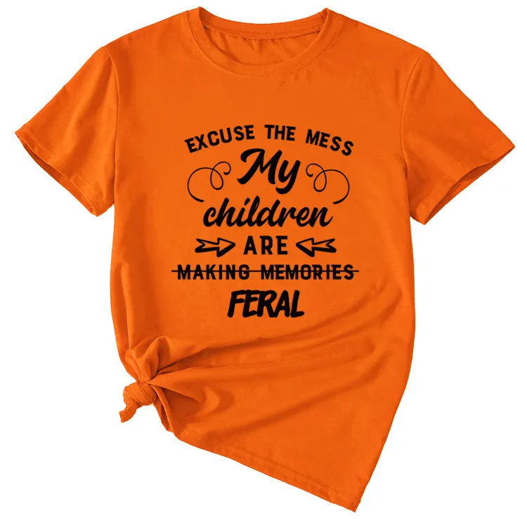 Letter Excuse The Mes My Children Summer Round Neck Short Sleeve T-shirt